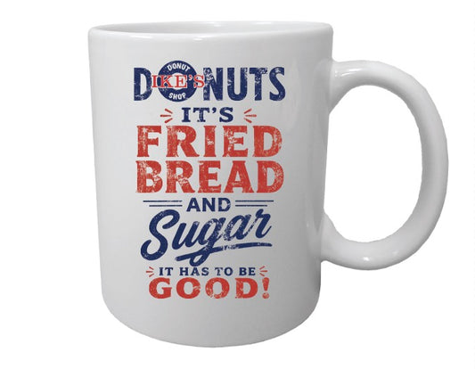 "It's Got to be Good" Ike's Coffee Mug